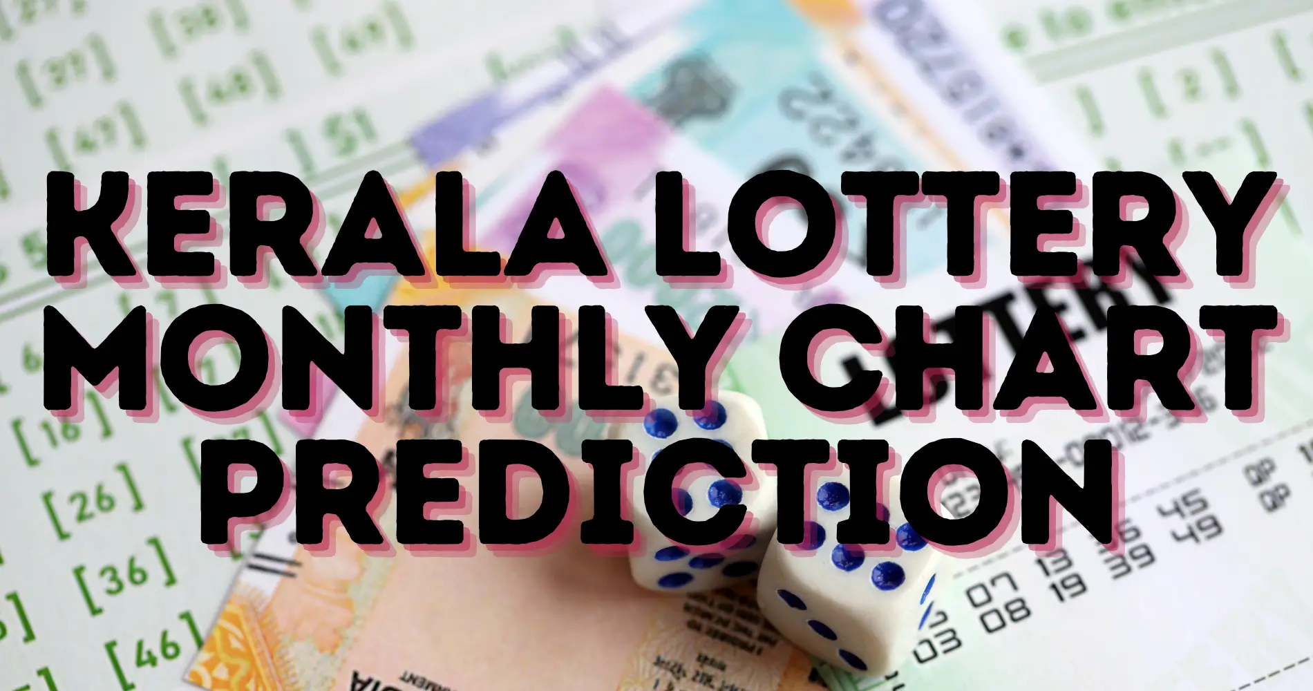 Kerala Lottery Monthly Chart Prediction