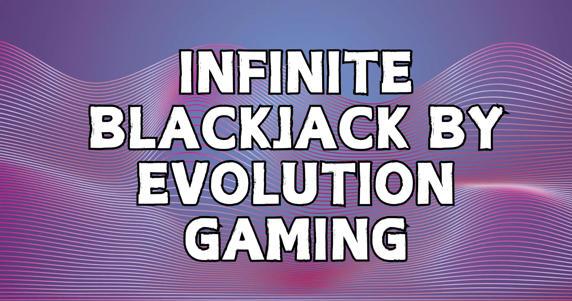 Infinite Blackjack