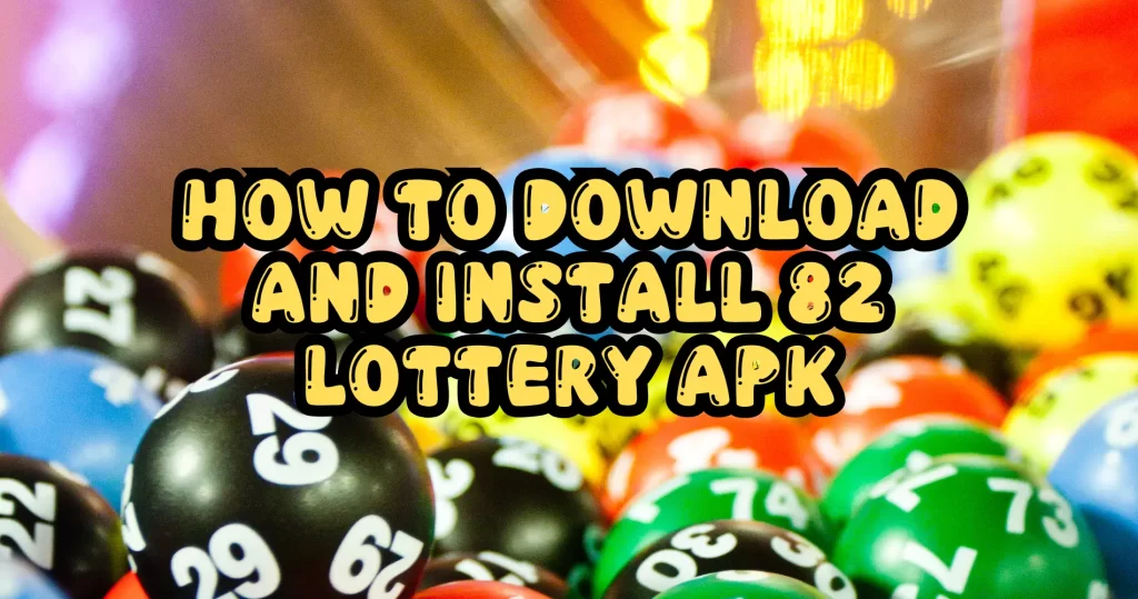 82 lottery download apk