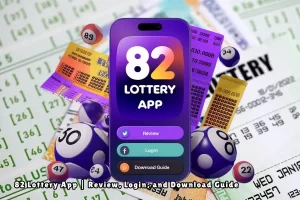 82 Lottery App Review, Login, and Download Guide